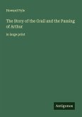 The Story of the Grail and the Passing of Arthur