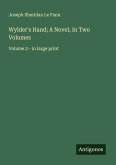 Wylder's Hand; A Novel, In Two Volumes