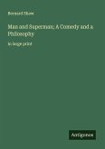 Man and Superman; A Comedy and a Philosophy