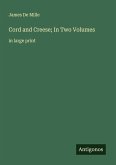 Cord and Creese; In Two Volumes Cord and Creese; In Two Volumes