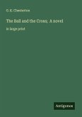 The Ball and the Cross; A novel