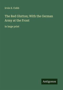 Cover The Red Glutton; With the German Army at the Front