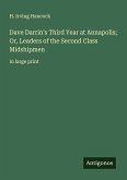 Dave Darrin's Third Year at Annapolis; Or, Leaders of the Second Class Midshipmen