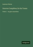 Oeuvres Complètes; En Six Tomes
