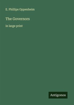 The Governors - Oppenheim, E. Phillips