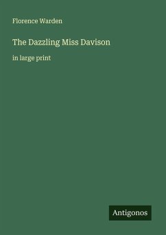 The Dazzling Miss Davison - Warden, Florence The Dazzling Miss Davison - Warden, Florence