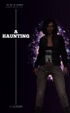 A Haunting. (The Age of Wonders Presents:) (eBook, ePUB) A Haunting. (The Age of Wonders Presents:) (eBook, ePUB)
