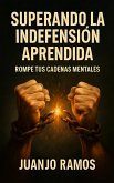 Superando la indefensión aprendida (eBook, ePUB)