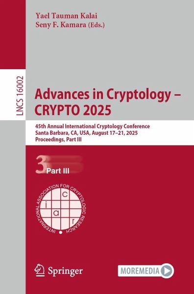 Advances in Cryptology - CRYPTO 2025 (eBook, PDF) Advances in Cryptology - CRYPTO 2025 (eBook, PDF)