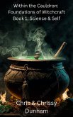 Foundations of Witchcraft Book 1: Science & Self (Foundations Witchcraft books, #1) (eBook, ePUB)