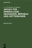C. J. B. Karsten; H. Dechen: Archiv für Mineralogie, Geognosie, Bergbau und Hüttenkunde. Band 26, Heft 2 (eBook, PDF) C. J. B. Karsten; H. Dechen: Archiv für Mineralogie, Geognosie, Bergbau und Hüttenkunde. Band 26, Heft 2 (eBook, PDF)