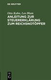 Anleitung zur Steuererklärung zum Reichsnotöpfer (eBook, PDF) Anleitung zur Steuererklärung zum Reichsnotöpfer (eBook, PDF)