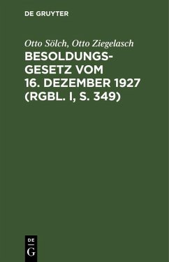 Cover Besoldungsgesetz vom 16. Dezember 1927 (RGBl. I, S. 349) (eBook, PDF)