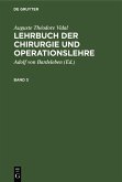 Auguste Théodore Vidal: Lehrbuch der Chirurgie und Operationslehre. Band 3 (eBook, PDF)