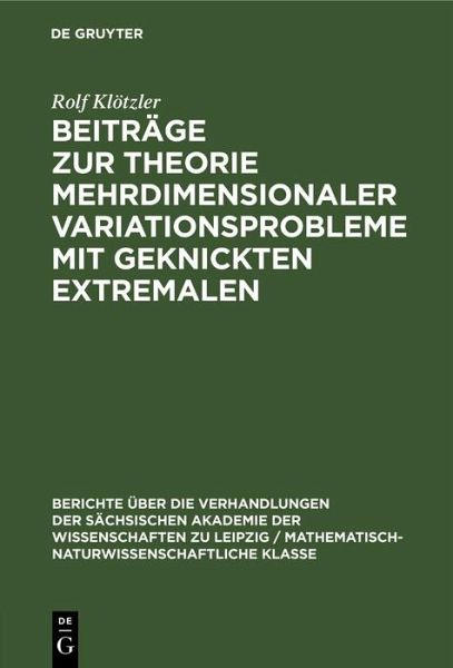 Beiträge zur Theorie mehrdimensionaler Variationsprobleme mit geknickten Extremalen (eBook, PDF)