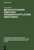 Betrachtungen über den wissenschaftlichen Gerätebau (eBook, PDF) Betrachtungen über den wissenschaftlichen Gerätebau (eBook, PDF)