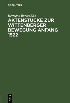 Cover Aktenstücke zur Wittenberger Bewegung Anfang 1522 (eBook, PDF)