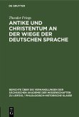 Antike und Christentum an der Wiege der Deutschen Sprache (eBook, PDF)