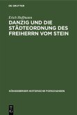 Danzig und die Städteordnung des Freiherrn vom Stein (eBook, PDF)