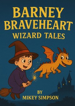 Cover Barney Braveheart - Wizard Tales (eBook, ePUB)