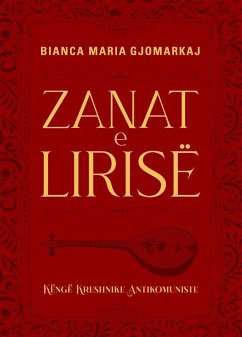 Cover Zanat e Lirise Kënge Kreshnike Antikomuniste (eBook, ePUB)