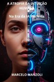 A Atrofia da Intuição Humana (eBook, ePUB)