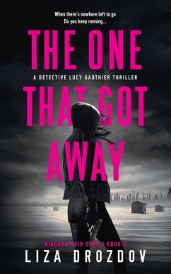 The One That Got Away (Niagara Noir, #3) (eBook, ePUB) - Drozdov, Liza