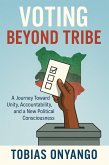 Voting Beyond Tribe (eBook, ePUB)