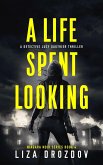A Life Spent Looking (Niagara Noir, #4) (eBook, ePUB)