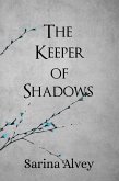 The Keeper of Shadows (Mages of the Birch Forest, #2) (eBook, ePUB)