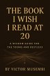 The Book I Wish I Read at 20 (eBook,... - Bild 1
