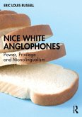 Nice White Anglophones (eBook, PDF)