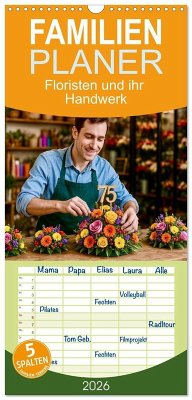 Familienplaner 2026 - Floristen und ihr Handwerk mit 5 Spalten (Wandkalender, 21 x 45 cm) CALVENDO
