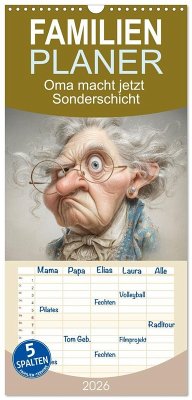 Familienplaner 2026 - Oma macht jetzt Sonderschicht mit 5 Spalten (Wandkalender, 21 x 45 cm) CALVENDO