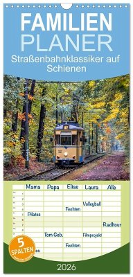 Familienplaner 2026 - Straßenbahnklassiker auf Schienen mit 5 Spalten (Wandkalender, 21 x 45 cm) CALVENDO