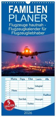 Familienplaner 2026 - Flugzeuge hautnah - Flugzeugkalender für Flugzeugliebhaber mit 5 Spalten (Wandkalender, 21 x 45 cm) CALVENDO