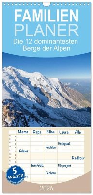 Familienplaner 2026 - Die 12 dominantesten Berge der Alpen mit 5 Spalten (Wandkalender, 21 x 45 cm) CALVENDO