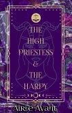 The High Priestess and the Harpy (The Witches of Blue Crab Bay, #2) (eBook, ePUB) The High Priestess and the Harpy (The Witches of Blue Crab Bay, #2) (eBook, ePUB)