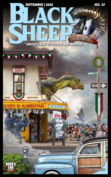 Black Sheep: Unique Tales of Terror and Wonder No. 27 / September 2025 (Black Sheep Magazine, #27) (eBook, ePUB) Black Sheep: Unique Tales of Terror and Wonder No. 27 / September 2025 (Black Sheep Magazine, #27) (eBook, ePUB)