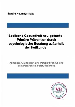 Cover Seelische Gesundheit neu gedacht - Primäre Prävention durch psychologische Beratung außerhalb der Heilkunde (eBook, ePUB)
