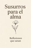 Susurros para el Alma (eBook, ePUB) Susurros para el Alma (eBook, ePUB)