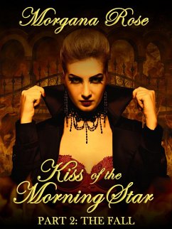 The Fall (Kiss of the Morningstar, #2) (eBook, ePUB) - Rose, Morgana
