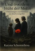 Und trotzdem blüht der Mohn (eBook, ePUB)