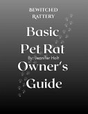 Bewitched Rattery Pet Rat Owner's Guide (eBook, ePUB)