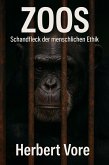 Zoos - Schandfleck der menschlichen Ethik (eBook, ePUB)