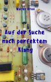 Auf der Suche nach perfektem Klang (eBook, ePUB)