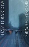 Beyond The Wire (eBook, ePUB)
