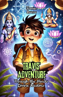 Travis' Adventure Through the Hindu Divine Realms (eBook, ePUB) - Burns, Xavier