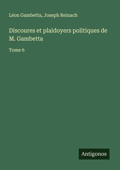 Cover Discoures et plaidoyers politiques de M. Gambetta