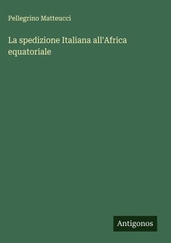 Cover La spedizione Italiana all'Africa equatoriale
